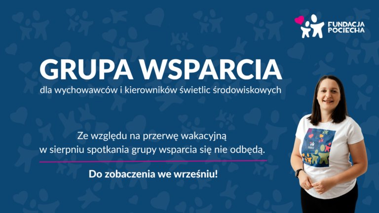 Do zobaczenia na grupie wsparcia we wrześniu